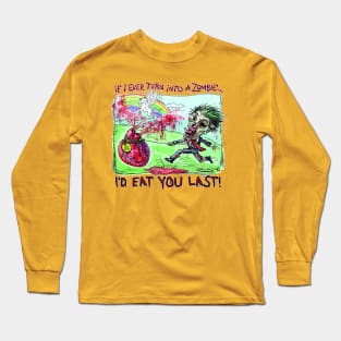 I'd Eat You Last Zombie Boy Long Sleeve T-Shirt